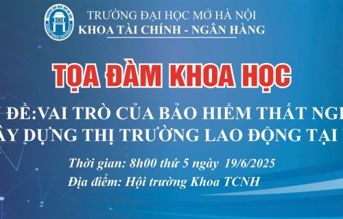 Tọa đàm “Vai trò của bảo hiểm thất nghiệp trong xây dựng thị trường lao động tại Việt Nam”